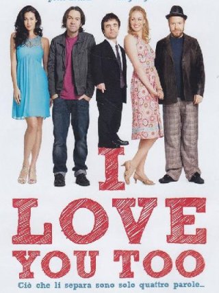 Locandina di I Love You Too (2010)