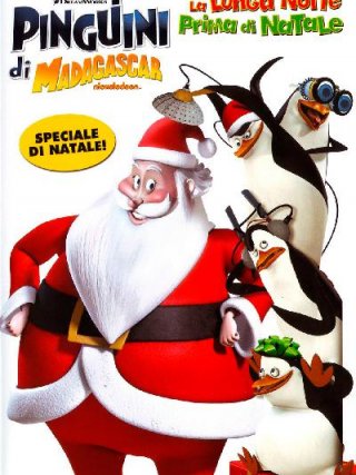 Locandina di I Pinguini Di Madagascar: La Lunga Notte Prima Di Natale (2010)