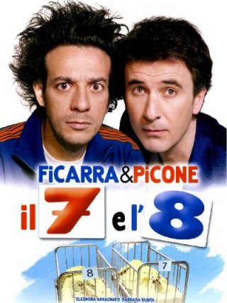 Locandina di Il 7 e l'8 (2007)