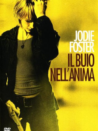 Locandina di Il buio nell'anima (2007)