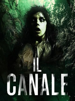 Locandina di Il Canale (2014)