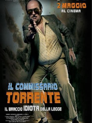 Locandina di Il commissario Torrente - Il braccio idiota della legge (2011)