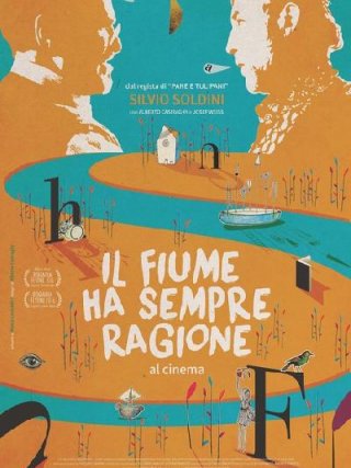 Locandina di Il fiume ha sempre ragione (2016)