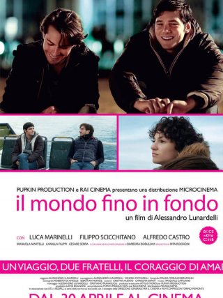 Locandina di Il mondo fino in fondo (2013)