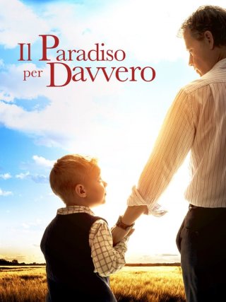Locandina di Il paradiso per davvero (2014)