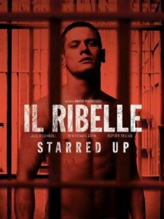 Locandina di Il ribelle - Starred Up (2013)