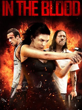 Locandina di In the Blood (2014)