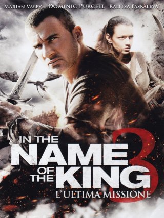 Locandina di In the Name of the King 3: L'ultima missione (2013)
