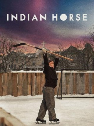 Locandina di Indian Horse (2018)