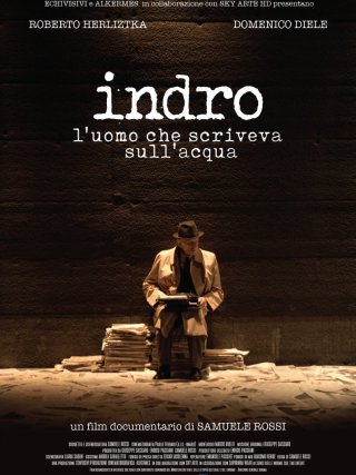 Locandina di Indro - L'uomo che scriveva sull'acqua (2017)
