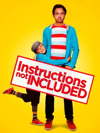 Locandina di Instructions Not Included (2013)