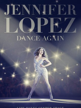 Locandina di Jennifer Lopez: Dance Again (2014)
