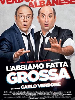 Locandina di L'abbiamo fatta grossa (2016)