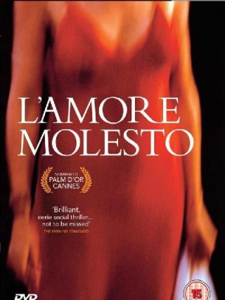 Locandina di L'amore molesto (1995)
