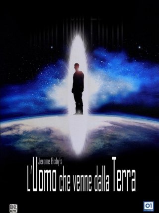 Locandina di L'Uomo Che Venne Dalla Terra (2007)