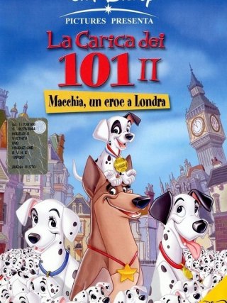 Locandina di La carica dei 101 II - Macchia, un eroe a Londra (2003)