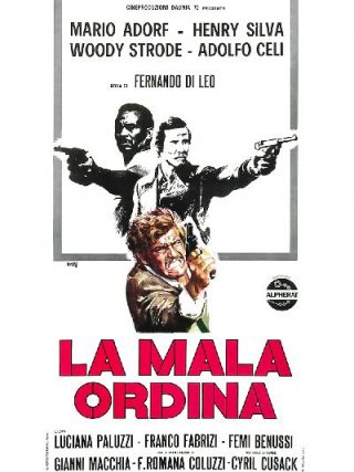 Locandina di La mala ordina (1972)