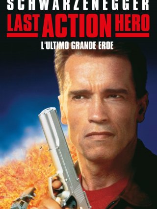 Locandina di Last Action Hero - L'ultimo grande eroe (1993)