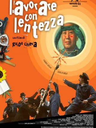 Locandina di Lavorare con lentezza (2004)