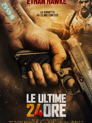 Locandina di Le ultime 24 ore (2018)