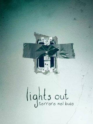 Locandina di Lights Out - Terrore nel buio (2016)