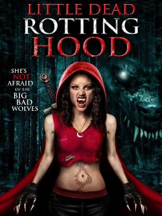 Locandina di Little Dead Rotting Hood (2016)