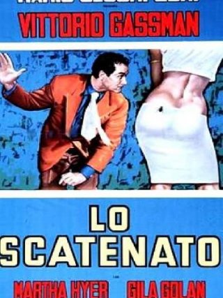 Locandina di Lo scatenato (1967)