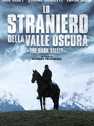 Locandina di Lo straniero della valle oscura - The dark valley (2014)