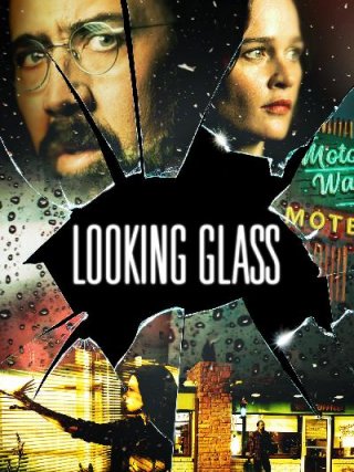 Locandina di Looking Glass (2018)