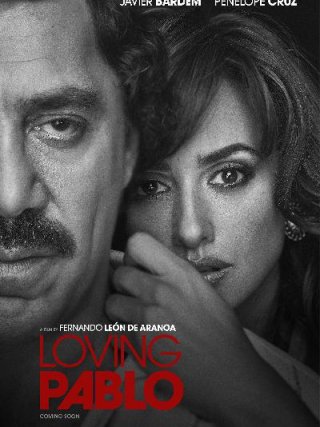 Locandina di Loving Pablo: Escobar (2017)