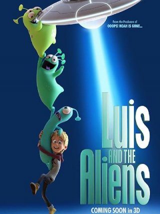 Locandina di Luis e gli alieni (2018)
