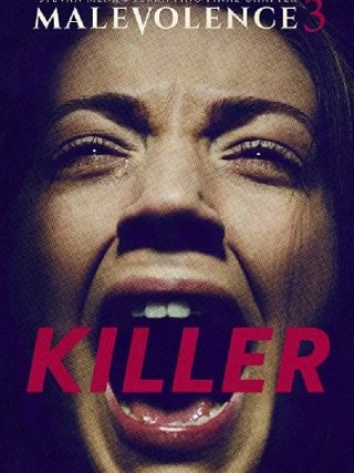 Locandina di Malevolence 3: Killer (2018)