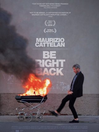 Locandina di Maurizio Cattelan: Be Right Back (2017)