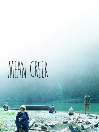 Locandina di Mean Creek (2004)