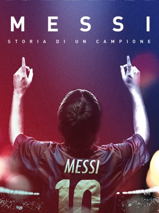 Locandina di Messi - Storia di un campione (2014)