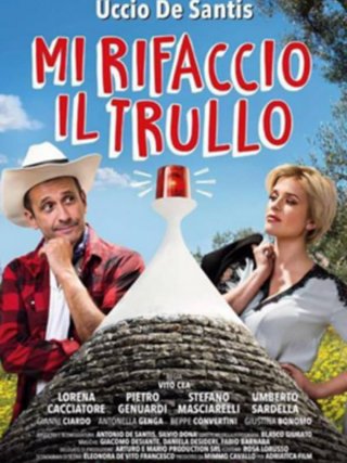 Locandina di Mi rifaccio il trullo (2016)