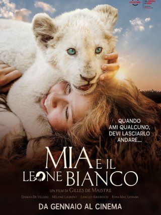 Locandina di Mia e il leone bianco (2018)