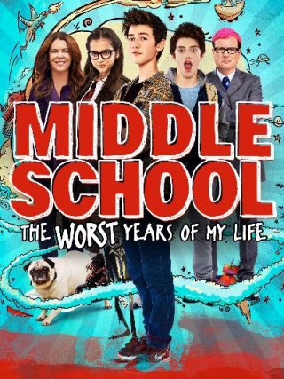 Locandina di Middle School: The Worst Years of My Life (2017)