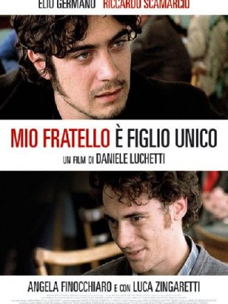 Locandina di Mio fratello è figlio unico (2007)