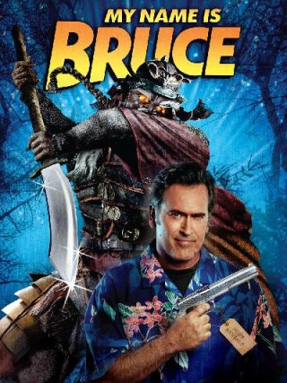 Locandina di My Name Is Bruce (2007)
