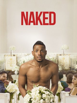 Locandina di Naked - Ricomincio da nudo (2017)