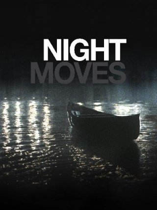 Locandina di Night Moves (2013)