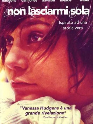 Locandina di Non lasciarmi sola (2013)