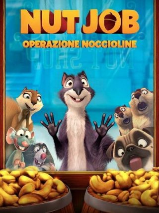 Locandina di Nut Job - Operazione noccioline (2014)