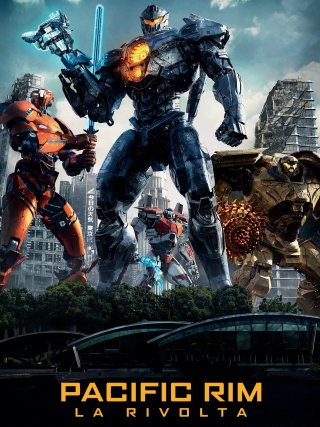 Locandina di Pacific Rim 2 - La rivolta (2018)