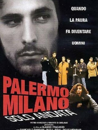 Locandina di Palermo Milano - Solo Andata (1996)