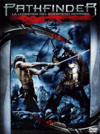 Locandina di Pathfinder - La leggenda del guerriero vichingo (2007)
