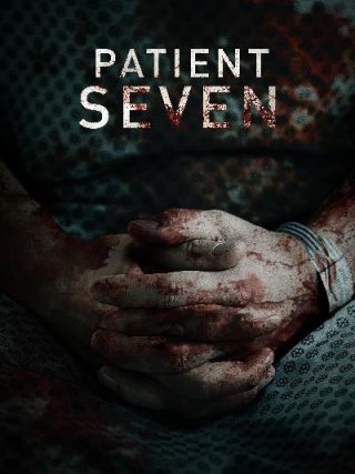 Locandina di Patient Seven (2016)