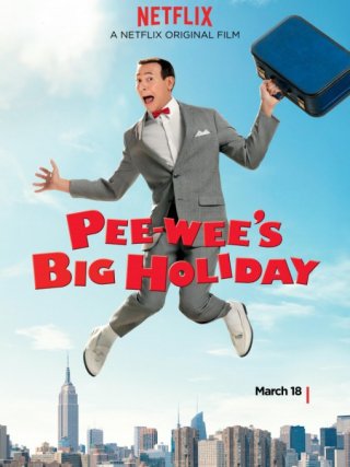 Locandina di Pee-wee's Big Holiday (2016)
