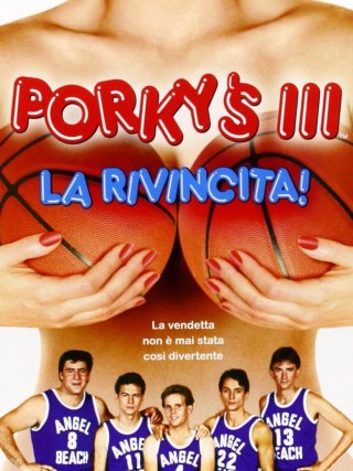 Locandina di Porky's III - La rivincita! (1985)